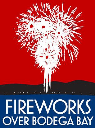 Fireworks Over Bodega Bay – July 3rd – 9:30pm – Westside Park