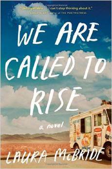 We Are Called to Rise: A Novel  by Laura McBride